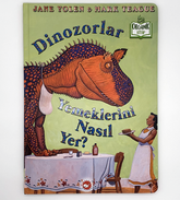 Dinozorlar Yemeklerini Nasıl Yer? - Organik Kitap (Seri)