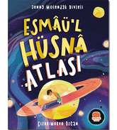 Atlas der schönsten Namen Allahs (Esmâü’l Hüsnâ Atlası)