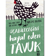 The Chicken Who Dreamed He Could Fly